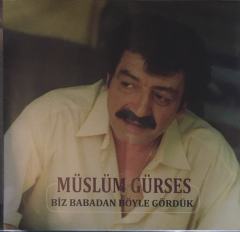Müslüm Gürses Biz Babadan Böyle Gördük LP