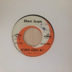 Ahmet Sezgin Sevmek Günah Mı 45lik Plak