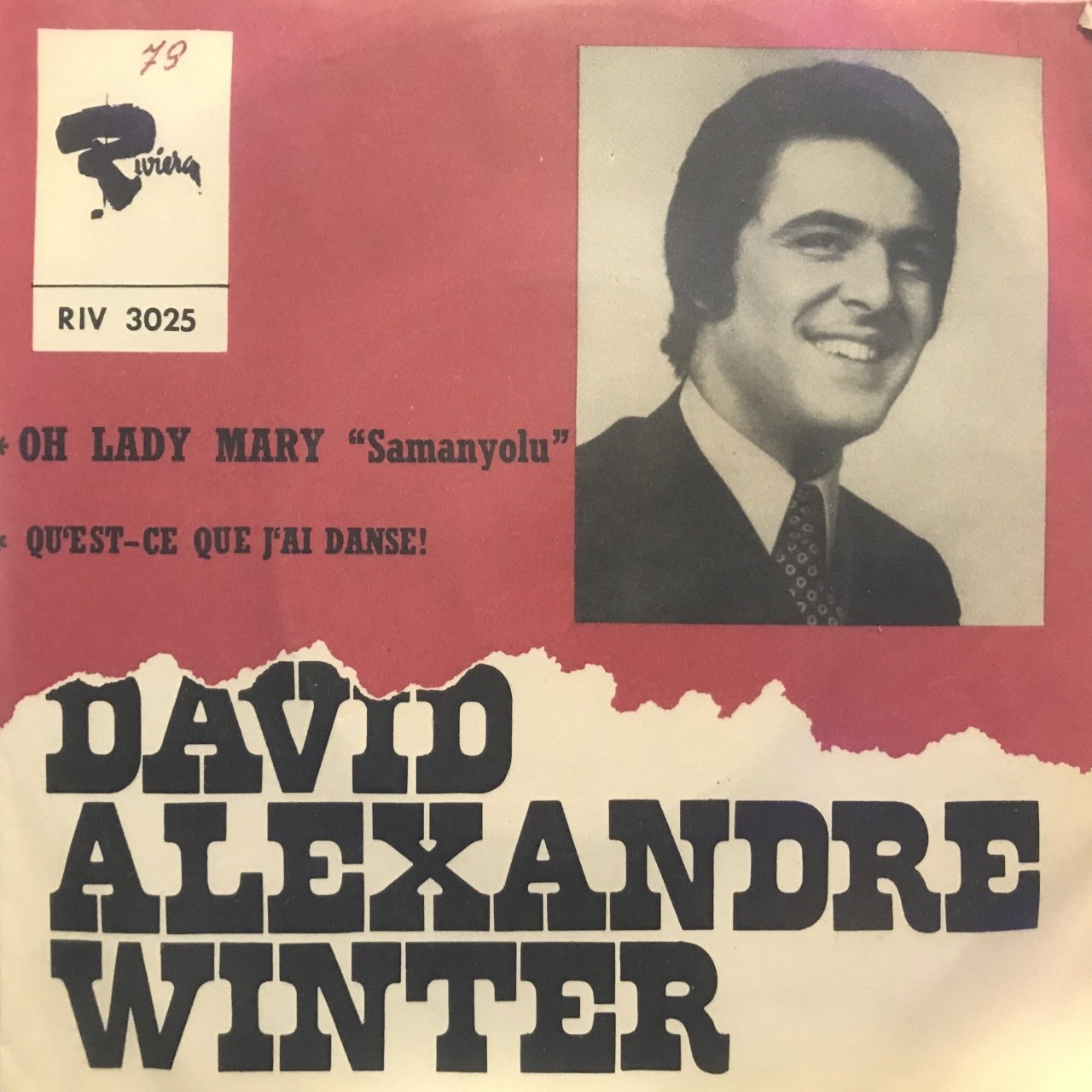 David Alexandre Winter Oh Lady Mary Samanyolu 45lik Plak