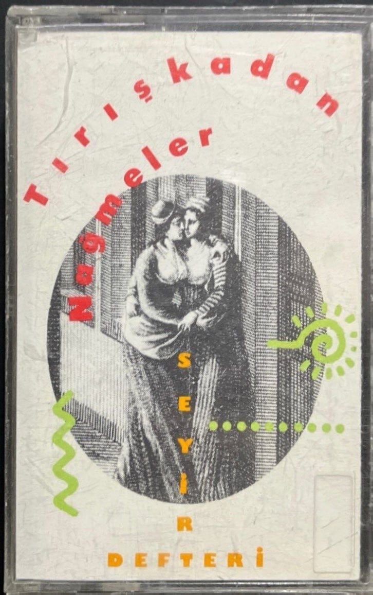 Kaset Seyir Defteri Tırışkadan Nağmeler Kaset