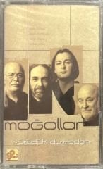 Moğollar Yürüdük Durmadan Açılmamış Jelatininde Kaset