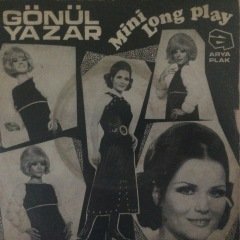 Gönül Yazar Sensiz Kalan Gönlümde 45lik Plak