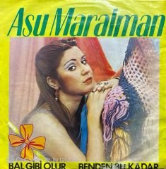 Asu Maralman Bal Gibi Olur 45lik Plak