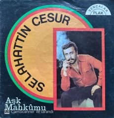 Selahattin Cesur Aşk Mahkumu 45lik Plak