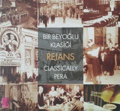 Bir Beyoğlu Klasiği Rejans Classically Pera CD