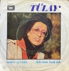 Tülay Neden Ayrıldık 45lik Plak