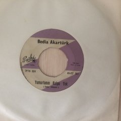 Bedia Akartürk Yumurtanın Kulpu Yok 45lik Plak