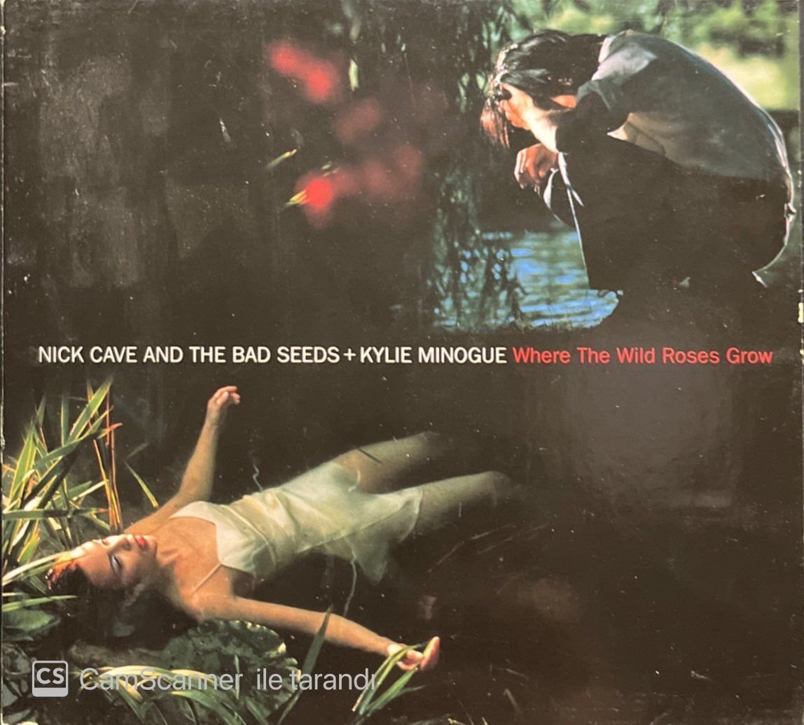 Nick Cave And The Bad Seeds + Kylie Minogue Where The Wild Roses Grow CD
