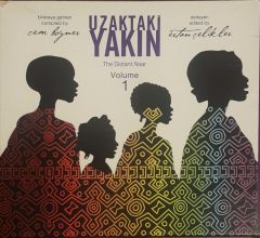 Uzaktaki Yakın The Distant Near Volume 1 CD