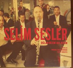 Selim Sesler Oğlan Bizim Kız Bizim CD