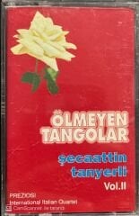 Şecaattin Tanyerli Ölmeyen Tangolar Vol.II Kaset