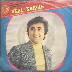 Ünal Narçın Seven İnsan Unutmaz Depo Malı 45lik Plak