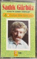 Sadık Gürbüz Gurbet Bize Yazgı mı? Kaset