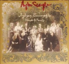 Ayhan Sicimoğlu Friendis & Family CD