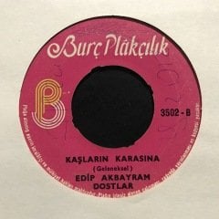 Edip Akbayram & Dostlar Kaşların Karasına 45lik plak