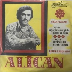 Alican Saçlarını Benim İçin Ör Depo Malı 45lik Plak