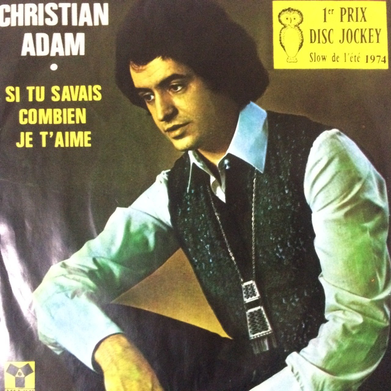 Christian Adam Si Tu Savais Combien Je T'aime 45lik Plak