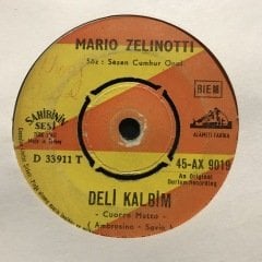 Mario Zelinotti Deli Kalbim 45lik plak