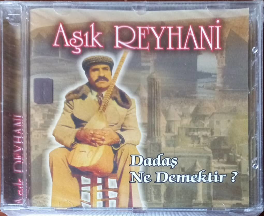Aşık Reyhani Dadaş Ne Demektir ? Açılmamış Jelatininde CD