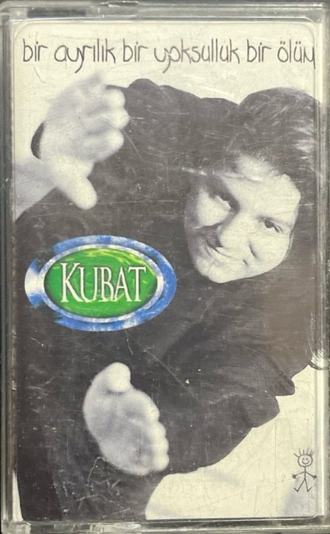 Kaset Kubat Bir Ayrılık Bir Yoksulluk Bir Ölüm Kaset