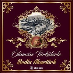 Bedia Akatürk Ölümsüz Türkülerle LP