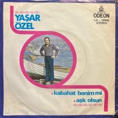 Yaşar Özel Kabahat Benim Mi 45lik Plak