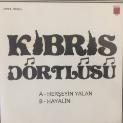 Kıbrıs Dörtlüsü Herşeyin Yalan 45lik Plak