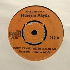 Hüseyin Akyüz Dört Yavru Yetim Kalır Mı 45lik Plak