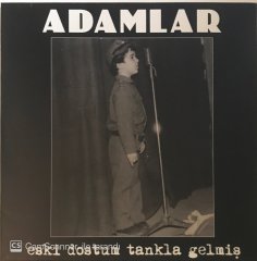 Adamlar Eski Dostum Tankla Gelmiş LP Plak