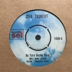 Ziya Taşkent Bu Yara Başka Yara 45lik Plak