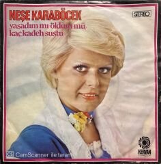 Neşe Karaböcek Yaşadım Mı Öldüm Mü 45lik Plak