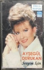 Ayşegül Durukan Sevgim İçin Kaset