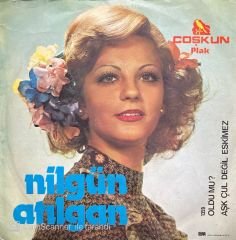 Nilgün Atılgan Oldu Mu 45lik Plak