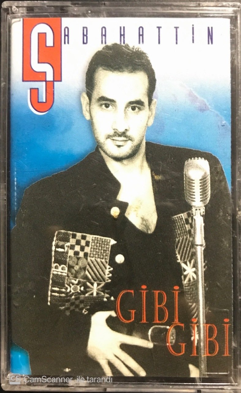 Sabahattin Gibi Gibi Kaset