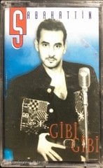 Sabahattin Gibi Gibi Kaset