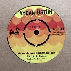 Aydan Üstün Anam Da Sen Babam Da Sen 45lik Plak