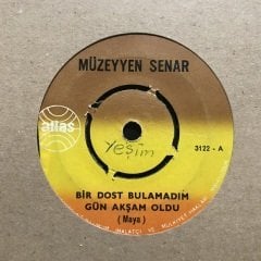 Müzeyyen Senar Bir Dost Bulamadım Gün Akşam Oldu 45lik Plak