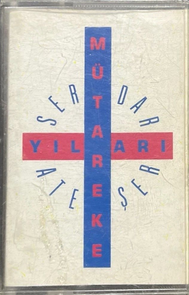 Kaset Serdar Ateşer Mütareke Yılları Kaset
