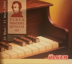 Ülker Mozart Günleri -III-20 Mart / 31 Mart 2004 CD