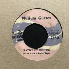 Müslüm Gürses Kaybolan Günler 45lik Plak