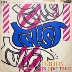 Twist With Danny Peppermint LP Plak
