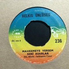 Belkıs Ünlüses Mahkemeye Versem Seni Asarlar 45lik Plak