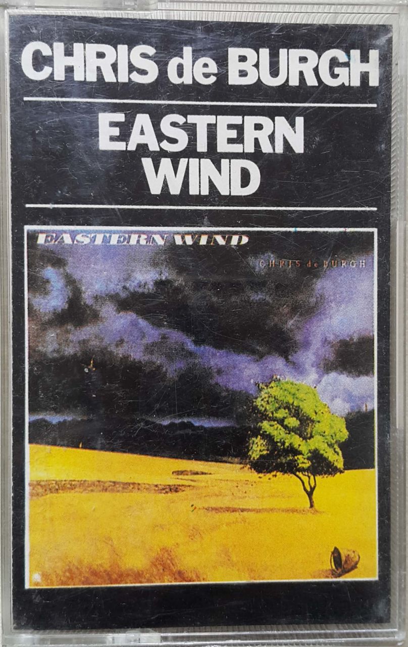 Chris de burgh Eastern  Wind Kaset