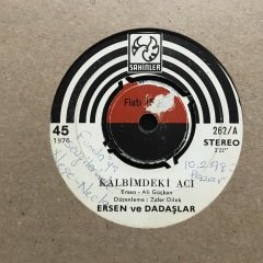 Ersen ve Dadaşlar Kalbimdeki Acı 45lik plak