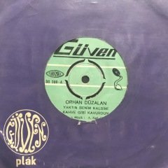 Orhan Düzalan Yaktın Benim Kalbimi Kahve Gibi Kavurdun 45lik Plak