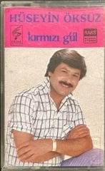 Hüseyin Öksüz Kırmızı Gül Kaset
