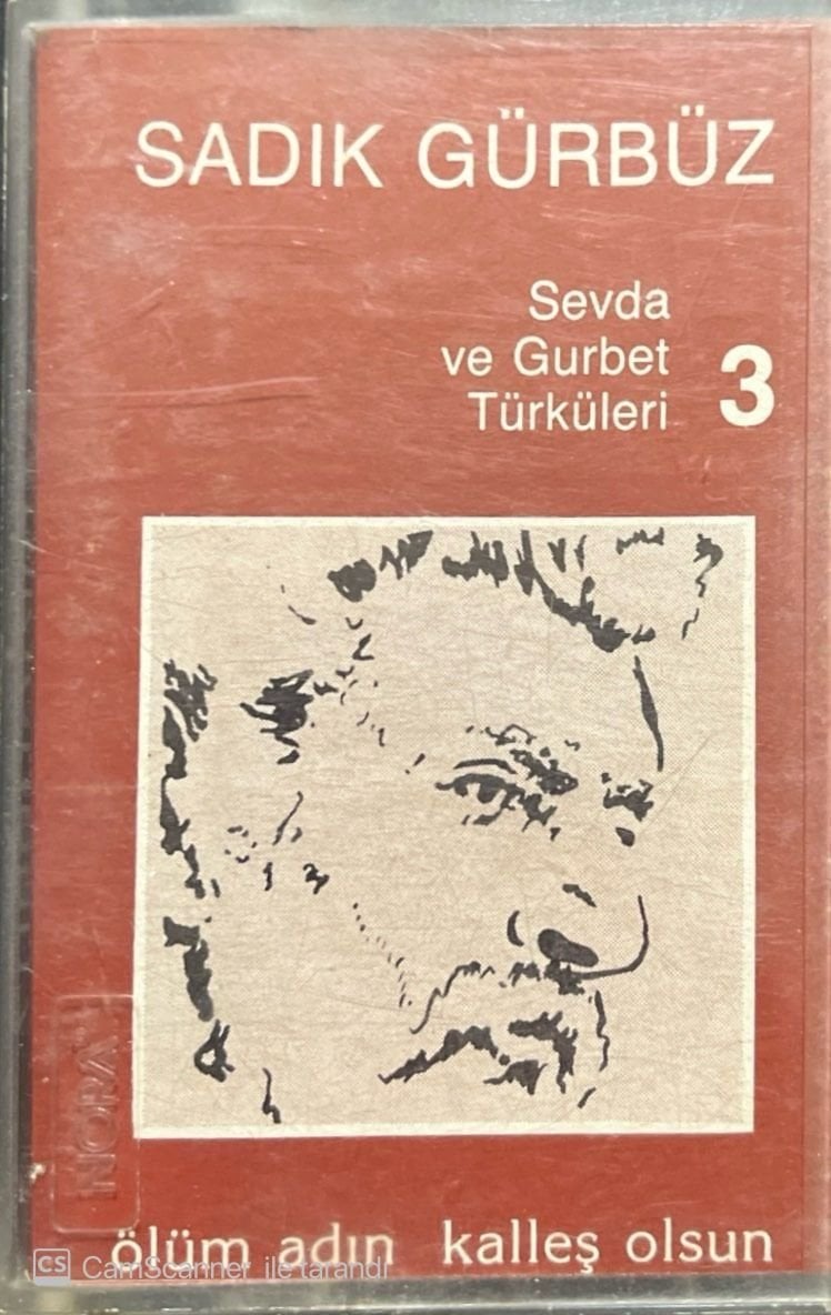 Sadık Gürbüz Sevda Ve Gurbet Türküleri 3 Ölüm Adın Kalleş Olsun Kaset