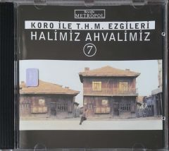 Koro İle T:H:M:Ezgileri Halimiz Ahvalimiz 7 CD