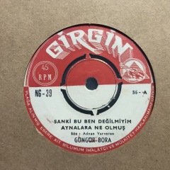 Güngör Bora Sanki Bu Ben Değilmiyim Aynalara Ne Olmuş 45lik Plak