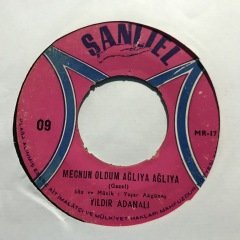 Yıldır Adanalı Mecnun Oldum Ağlıya Ağlıya 45lik Plak